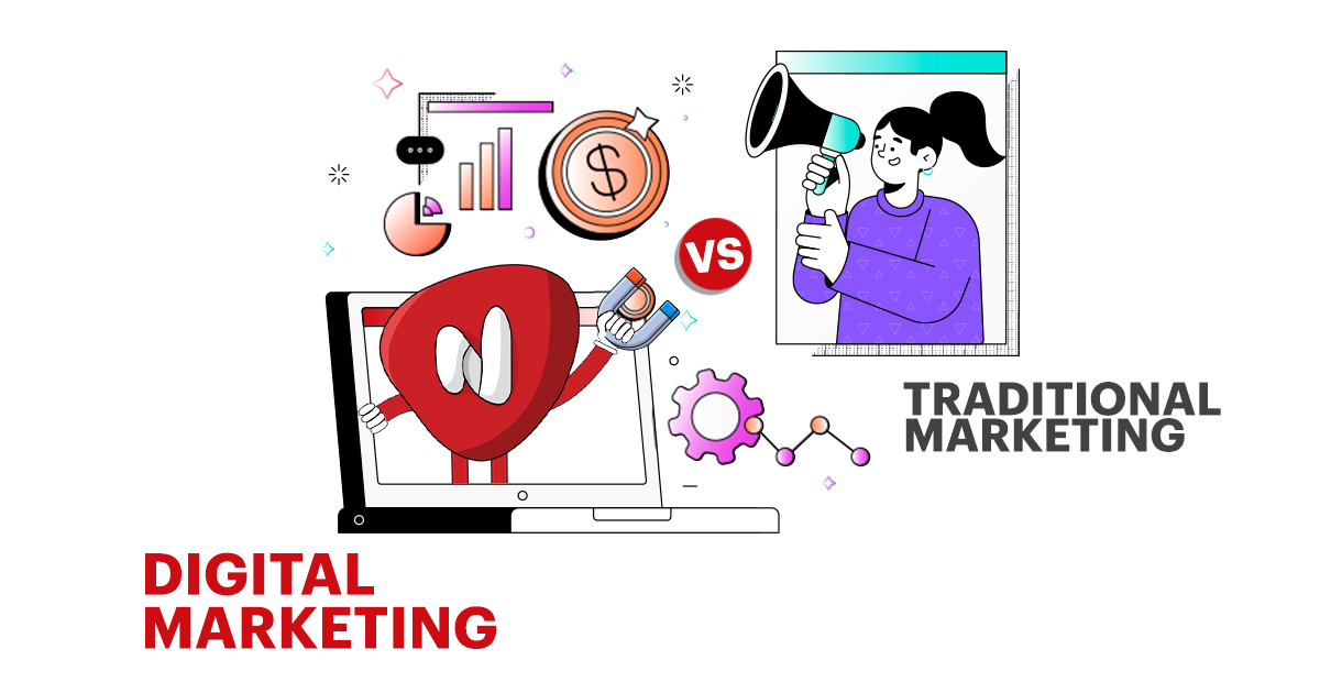 Traditional Marketing Vs Digital Marketing A Complete Comparison Guide