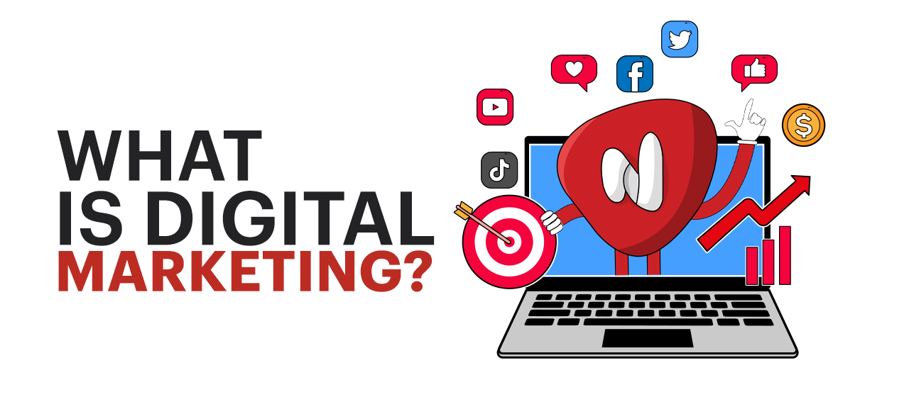 What Is Digital Marketing &How It Works?