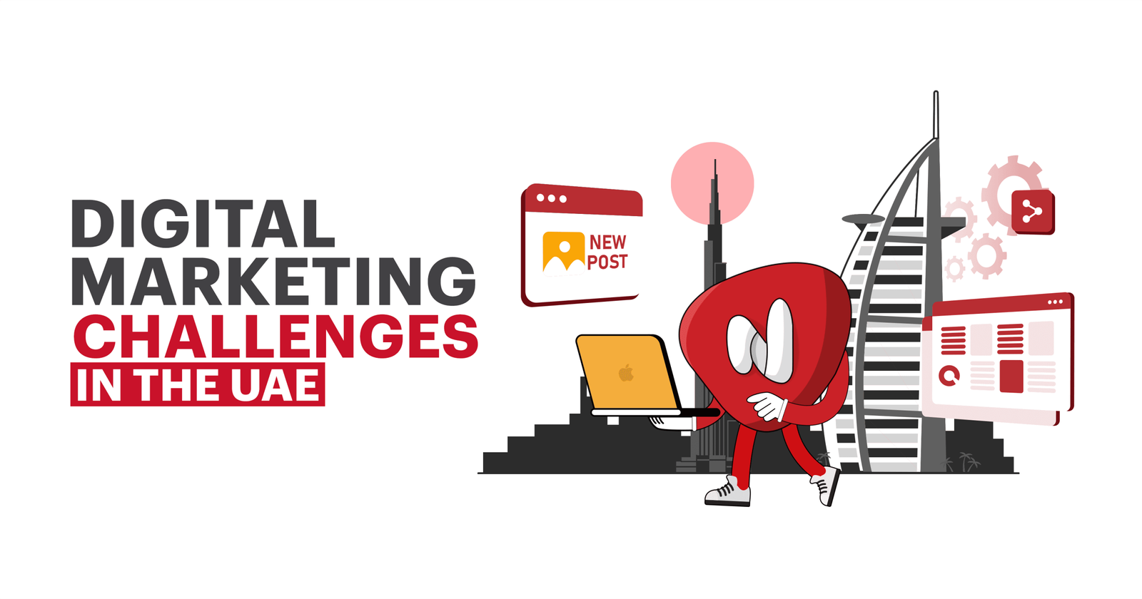 Challenges of Digital Marketing in UAE and How to Overcome Them